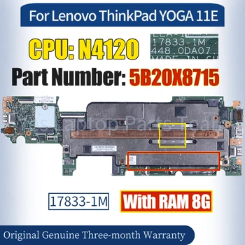 17833-1M Pre Lenovo ThinkPad JOGY 11E Doske 5B20X8715 SRESZ N4120 S RAM 100％ Testovaný Notebook Doska